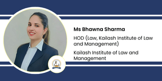 Kailash Institute of Law and Management, HOD (Law, Kailash Institute of Law and Management): Ms Bhawna Sharma Interview